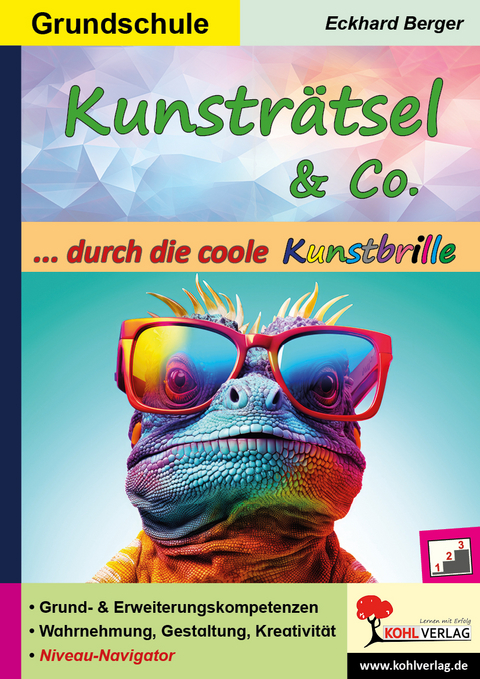 Kunstr&auml;tsel und Co. ... durch die coole Kunstbrille - Eckhard Berger