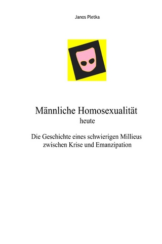 Männliche Homosexualität heute