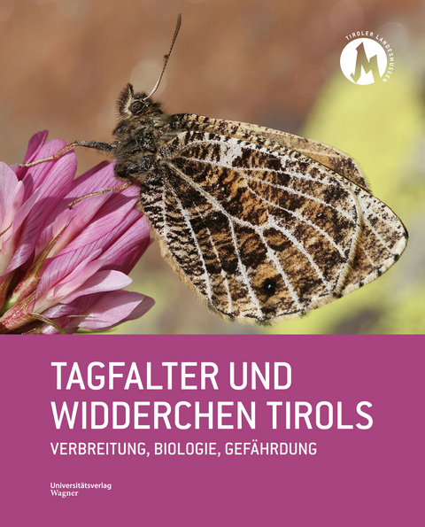 Tagfalter und Widderchen Tirols - Peter Huemer, Kurt Lechner, Alois Ortner