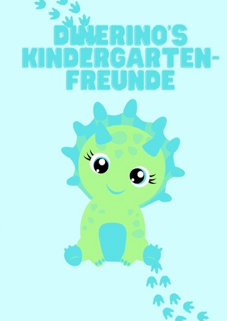 Dinerino's Kindergartenfreunde