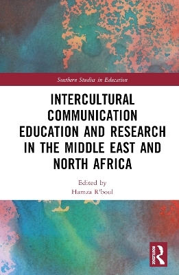 Intercultural Communication Education and Research in the Middle East and North Africa - 