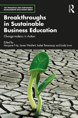Breakthroughs in Sustainable Business Education - 
