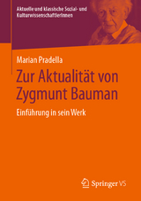Zur Aktualit&auml;t von Zygmunt Bauman - Marian Pradella