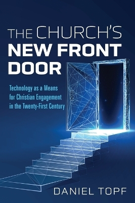 The Church's New Front Door - Daniel Topf