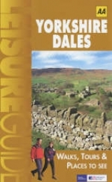 Yorkshire Dales - AA; AA Publishing