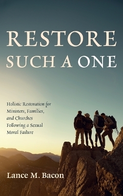 Restore Such a One - Lance M Bacon