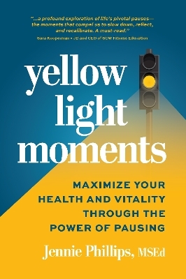Yellow Light Moments - Jennie Phillips