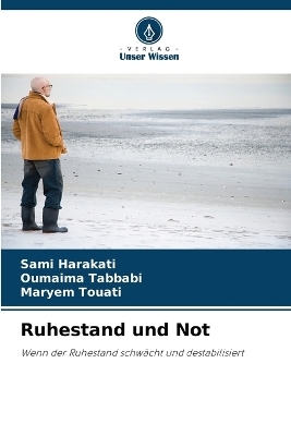Ruhestand und Not - Sami Harakati, Oumaima Tabbabi, Maryem Touati