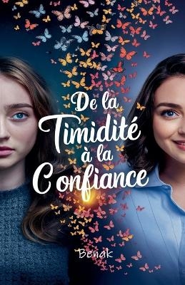 De la Timidité à la Confiance -  Benak