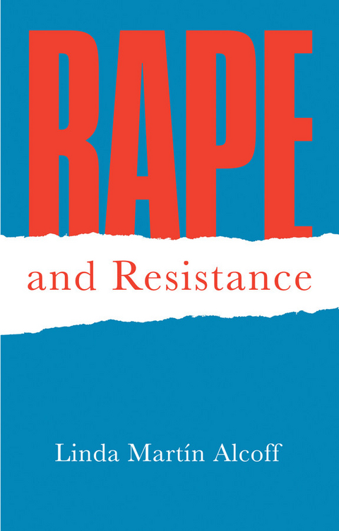 Rape and Resistance - Linda Mart&iacute;n Alcoff