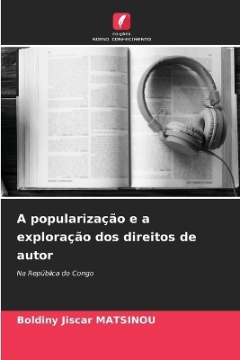 A popularização e a exploração dos direitos de autor