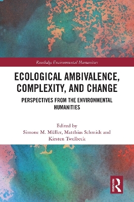 Ecological Ambivalence, Complexity, and Change - 