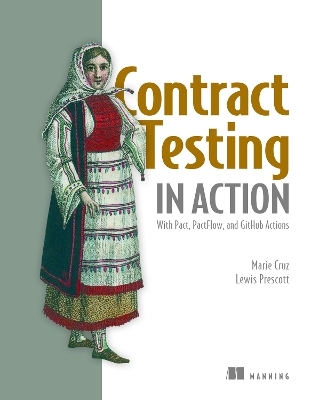 Contract Testing in Action - Marie Cruz, Lewis Prescott