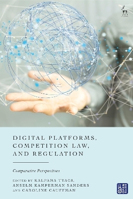 Digital Platforms, Competition Law, and Regulation - 
