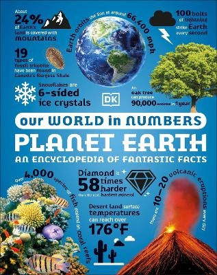 Our World in Numbers: Planet Earth -  Dk