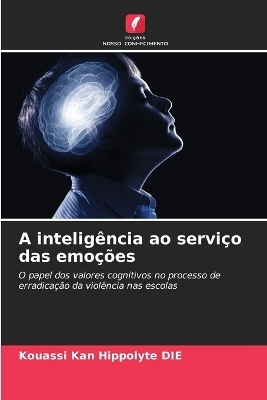 A inteligência ao serviço das emoções