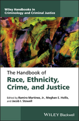 The Handbook of Race, Ethnicity, Crime, and Justice - 