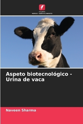 Aspeto biotecnológico - Urina de vaca