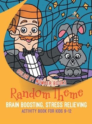 Color by Number Books. Random Theme, Brain Boosting, Stress Relieving Activity Book for Kids 9-12 -  Jupiter Kids