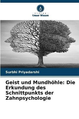 Geist und Mundh&ouml;hle - Surbhi Priyadarshi