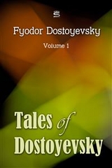 Tales of Dostoyevsky -  Fyodor Dostoyevsky