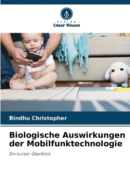 Biologische Auswirkungen der Mobilfunktechnologie - Bindhu Christopher