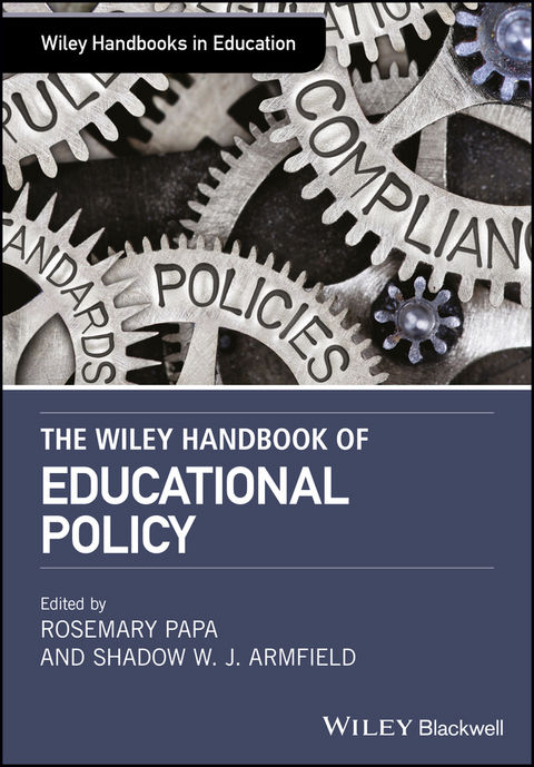 The Wiley Handbook of Educational Policy - 