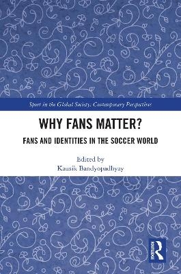 Why Fans Matter? - 