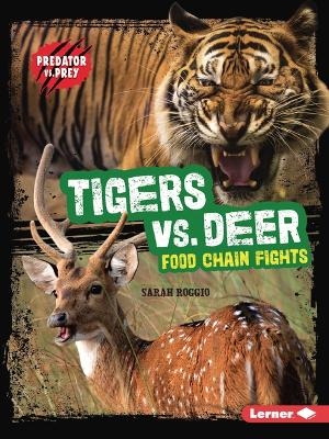 Tigers vs. Deer - Sarah Roggio