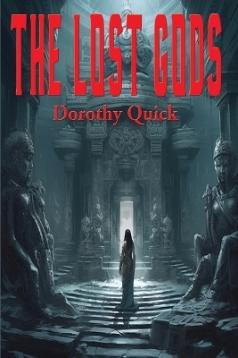 The Lost Gods - Dorothy Quick