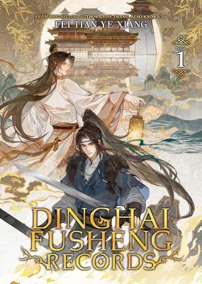 Dinghai Fusheng Records (Novel) Vol. 1 -  Fei Tian Ye Xiang