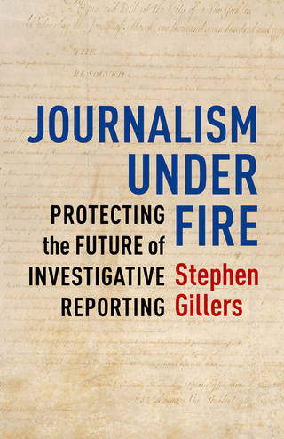 Journalism Under Fire