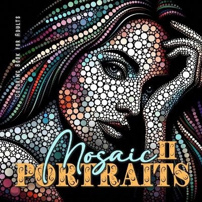 Mosaic Portraits Coloring Book for Adults 2 - Monsoon Publishing