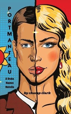 Portmanteau - Champ Clark