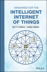 Memories for the Intelligent Internet of Things - Betty Prince, David Prince