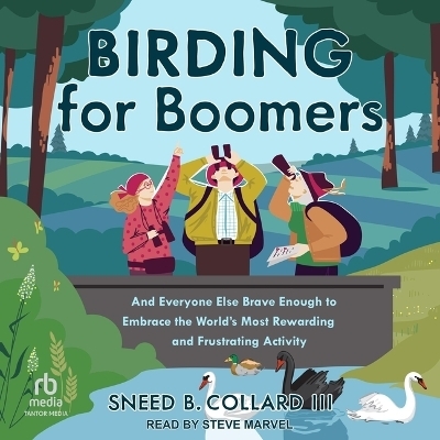 Birding for Boomers - Sneed B Collard