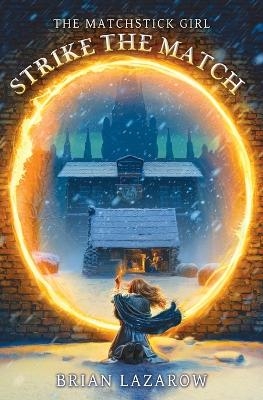 Strike the Match - Brian Lazarow