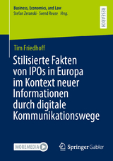 Stilisierte Fakten von IPOs in Europa im Kontext neuer Informationen durch digitale Kommunikationswege - Tim Friedhoff