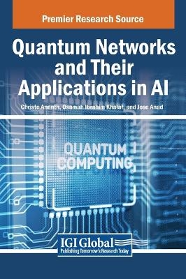 Quantum Networks and Their Applications in AI - 