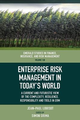 Enterprise Risk Management in Today&rsquo;s World - Jean-Paul Louisot