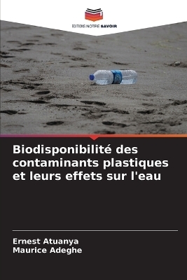 Biodisponibilité des contaminants plastiques et leurs effets sur l'eau