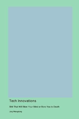 Tech Innovations - Ling Wangdong