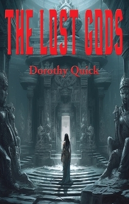 The Lost Gods - Dorothy Quick