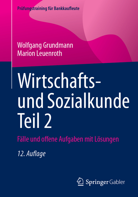 Wirtschafts- und Sozialkunde Teil 2 - Wolfgang Grundmann, Marion Leuenroth