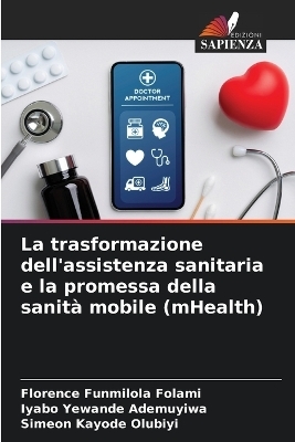 La trasformazione dell'assistenza sanitaria e la promessa della sanità mobile (mHealth)