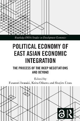 Political Economy of East Asian Economic Integration
