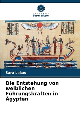 Die Entstehung von weiblichen Führungskräften in Ägypten