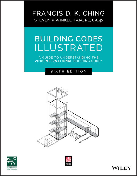 Building Codes Illustrated - Francis D. K. Ching, Steven R. Winkel