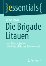 Die Brigade Litauen - Ulf von Krause