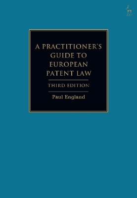 A Practitioner's Guide to European Patent Law